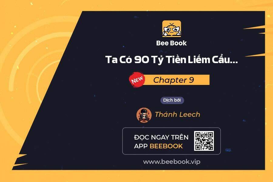 ta có 90 tỷ tiền liếm cẩu! chapter 9 - Next chapter 9